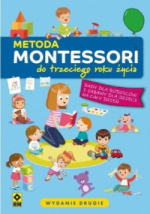 Metoda Montessori do trzeciego roku życia - Charlotte Poussin - książka  wyd. 2020