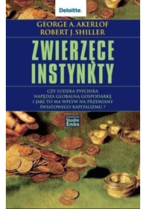Zwierzęce instynkty - Robert J. Shiller, George A. Akerlof - książka  wyd. 2010