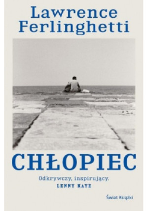 Chłopiec odkrywczy, inspirujący - Lawrence Ferlinghetti - książka  wyd. 2022