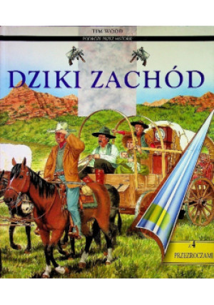 Dziki zachód - Tim Wood - książka  wyd. 1997