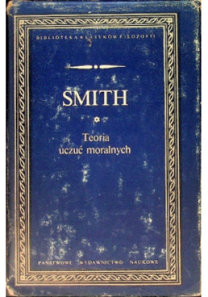 Teoria uczuć moralnych - Adam Smith - książka  wyd. 1989