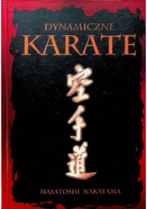 Dynamiczne karate - Masatoshi Nakayama - książka  wyd. 2014