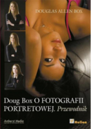 Doug Box o fotografii portretowej Przewodnik - Douglas Allen Box - książka  wyd. 2013