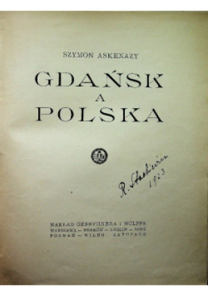 Gdańsk a Polska 1923 r. - Szymon Askenazy - książka  wyd. 1923