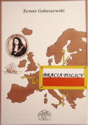 Bracia Polscy - Zenon Gołaszewski - książka  wyd. 2004