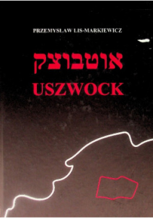 Uszwock - Przemysław Lis - Markiewicz - książka  wyd. 2020