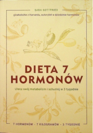 Dieta 7 hormonów - Sara Gottfried - książka  wyd. 2021