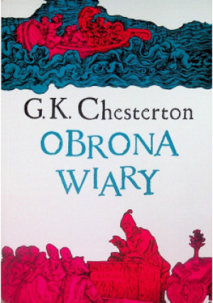 Obrona wiary - G. K. Chesterton - książka  wyd. 2012