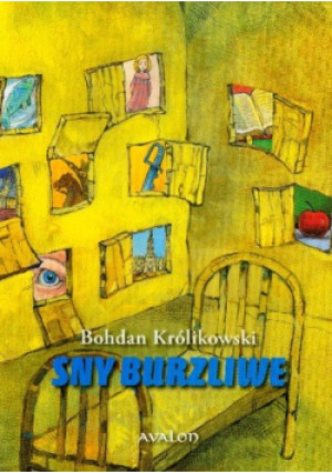 Sny burzliwe - Bohdan Królikowski - książka  wyd. 2010