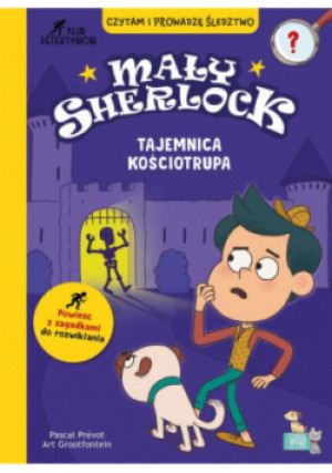 Tajemnica kościotrupa. Mały Sherlock - Pascal Prevot - książka  wyd. 2024