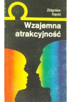 Wzajemna atrakcyjność - Zbigniew Nęcki - książka  wyd. 1990