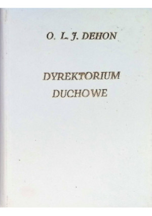 Dyrektorium duchowe - O.L.J. Dehon - książka  wyd. 1988