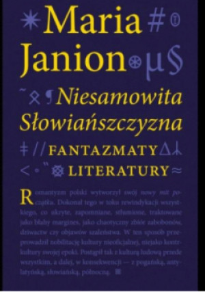 Niesamowita Słowiańszczyzna - Maria Janion - książka  wyd. 2022