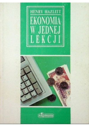 Ekonomia w jednej lekcji - Henry Hazlitt - książka  wyd. 1993