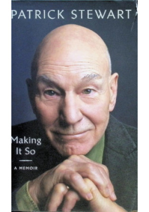 Making It So A Memoir - Patrick Stewart - książka  wyd. 2023