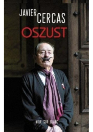 Oszust - Javier Cercas - książka  wyd. 2016
