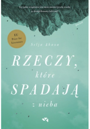 Rzeczy, które spadają z nieba - Selja Ahava - książka  wyd. 2021