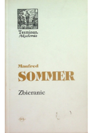 Zbieranie - Manfred Sommer - książka  wyd. 2003