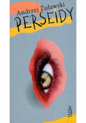 Perseidy - Andrzej Żuławski - książka  wyd. 1999
