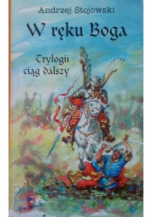 W ręku Boga - Andrzej Stojowski - książka  wyd. 1999
