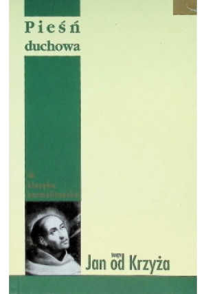 Pieśń duchowa - Święty Jan od Krzyża - książka  wyd. 2002