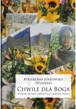 Chwile dla Boga. - Bogusława Jurkowska - książka  wyd. 2020