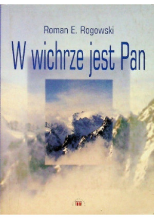 W wierze jest Pan z autografem autora - Roman E. Rogowski - książka  wyd. 2002