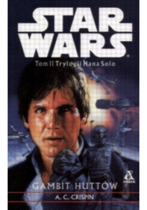 Star Wars Gambit Huttów - A. C. Crispin - książka fantasy wyd. 2000