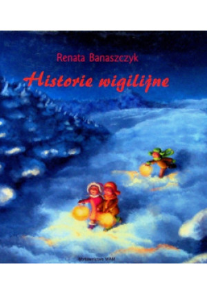 Historie wigilijne - Renata Banaszczyk - książka  wyd. 2006