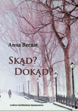 SKĄD DOKĄD - Anna Bernat - książka  wyd. 2022