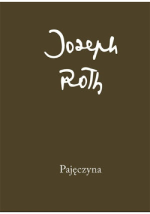 Pajęczyna - Joseph Roth - książka historyczna wyd. 2017