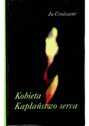 Kobieta Kapłaństwo serca - Jo Croissant - książka  wyd. 1998