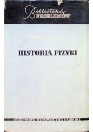 Historia Fizyki - Max Laue - książka  wyd. 1957