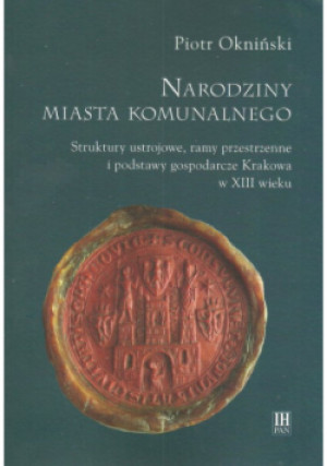 Narodziny miasta komunalnego - Piotr Okniński - książka historyczna wyd. 2019
