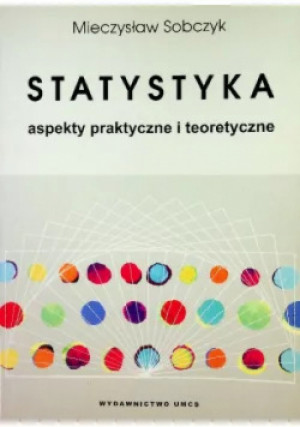 Statystyka aspekty praktyczne i teoretyczne - Mieczysław Sobczyk - książka  wyd. 1973