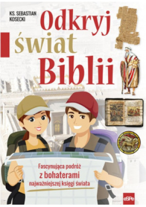 Odkryj świat Biblii - Sebastian Kosecki - książka  wyd. 2020