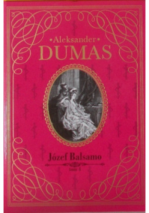 Józef Balsamo Tom 4 - Aleksander Dumas - książka  wyd. 2014
