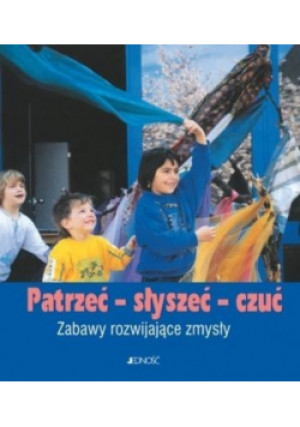 Patrzeć  słyszeć  czuć - Elisabeth Wagner - książka  wyd. 2004