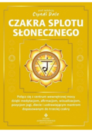 Czakra splotu słonecznego - Cyndi Dale - książka  wyd. 2025
