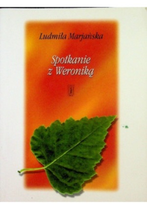Spotkanie z Weroniką - Ludmiła Marjańska - książka  wyd. 1999