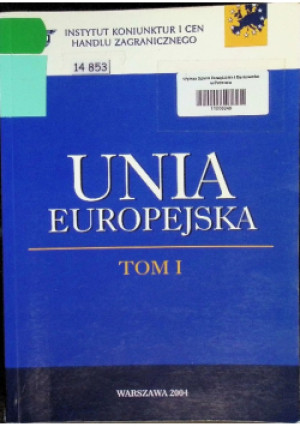 Unia Europejska Tom I - książka  wyd. 2004
