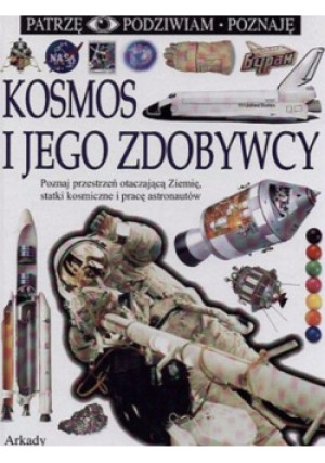 Kosmos i jego zdobywcy - Carole Stott - książka  wyd. 1999