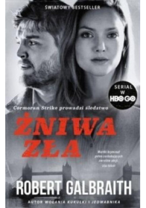 Żniwa zła - Robert Galbraith - książka  wyd. 2018