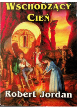 Wschodzący cień - Robert Jordan - książka fantasy wyd. 2011