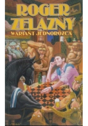 Wariant jednorożca - Roger Zelazny - książka  wyd. 1995