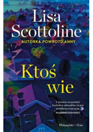 Ktoś wie - Lisa Scottoline - książka  wyd. 2021