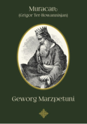 Geworg Marzpetuni - Muracan (Grigor Ter- Howannisjan) - książka historyczna wyd. 2023