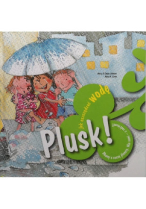 Plusk Jak oszczędzać wodę - Rosa M. Curto, Empar Jimenez, Nuria Jimenez - książka  wyd. 2010
