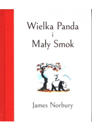Wielka Panda i Mały Smok - James Norbury - książka  wyd. 2021