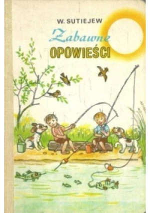 Zabawne opowieści - W. Sutiejew - książka  wyd. 1983